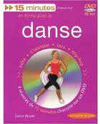 Couverture du livre « 15 minutes en forme avec la danse » de Bosler Caron aux éditions Courrier Du Livre
