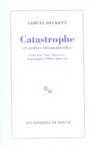 Couverture du livre « Catastrophe et autres dramaticules » de Samuel Beckett aux éditions Minuit