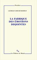 Couverture du livre « Faits d'affects Tome 2 : La fabrique des émotions disjointes » de Georges Didi-Huberman aux éditions Minuit