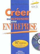 Couverture du livre « Creer ou reprendre une entreprise ; 16e edition » de  aux éditions Organisation