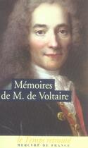 Couverture du livre « Mémoires pour servir à la vie de monsieur de voltaire » de Voltaire aux éditions Mercure De France