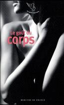 Couverture du livre « Le goût du corps » de  aux éditions Mercure De France