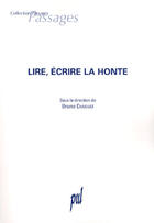 Couverture du livre « Lire, écrire la honte ; actes du colloque de cerisy-la-salle - juin 2003 » de Bruno Chaouat aux éditions Pu De Lyon