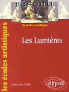 Couverture du livre « Les lumieres » de Tritter aux éditions Ellipses Marketing
