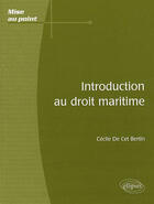Couverture du livre « Introduction au droit maritime » de De Cet aux éditions Ellipses
