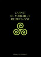 Couverture du livre « Carnet du marcheur de Bretagne » de Philippe Lemonnier aux éditions Ouest France