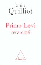Couverture du livre « Primo levi revisite » de Claire Quilliot aux éditions Odile Jacob