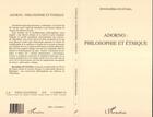 Couverture du livre « Adorno : philosophie et ethique » de Bourahima Ouattara aux éditions L'harmattan