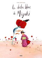 Couverture du livre « Le destin blanc de Miyuki » de Kochka+-Gueyfier-J aux éditions Milan