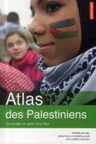 Couverture du livre « Atlas des palestiniens - un peuple en quete d'un etat » de Chagnollaud/Blanc aux éditions Autrement
