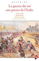 Couverture du livre « La guerre du roi aux portes de l'Italie » de Julien Guinand aux éditions Pu De Rennes