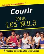 Couverture du livre « Courir pour les nuls » de Tere Stouffer Drenth et Philippe Maquat aux éditions Pour Les Nuls