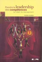 Couverture du livre « Prendre le leadership des compétences ; le réveil du management » de Pierre Dionne aux éditions Erpi - Renouveau Pedagogique