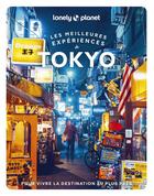 Couverture du livre « Les meilleures expériences : Tokyo » de Collectif Lonely Planet aux éditions Lonely Planet France