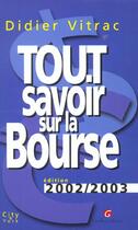 Couverture du livre « Tout savoir sur la bourse 2002 » de Didier Vitrac aux éditions Gualino