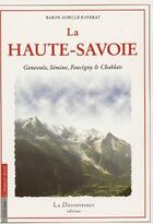 Couverture du livre « La Haute-Savoie ; Genevoix, Sémine, Faucigny & Chablais » de Achille Raverat aux éditions La Decouvrance