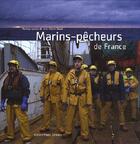 Couverture du livre « Marins pêcheurs de France ; techniques de pêche » de Malot/Lucile aux éditions Romain Pages