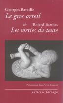 Couverture du livre « Le gros orteil ; les sorties du texte » de Georges Bataille et Roland Barthes aux éditions Verdier