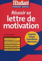 Couverture du livre « Réussir sa lettre de motivation » de Christine Aubree aux éditions L'etudiant