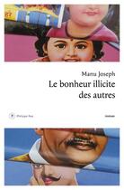 Couverture du livre « Le bonheur illicite des autres » de Manu Joseph aux éditions Philippe Rey