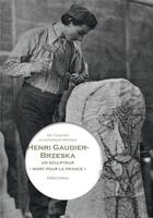 Couverture du livre « Henri Gaudier-Brzeska, un sculpteur mort pour la patrie » de Doina Lemny aux éditions Fage