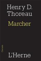 Couverture du livre « Marcher » de Henry David Thoreau aux éditions L'herne