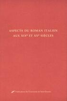 Couverture du livre « Aspect du roman italien aux xix et xx siecle » de  aux éditions Pu De Saint Etienne