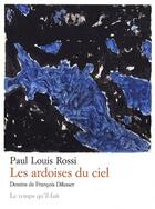 Couverture du livre « Les ardoises du ciel » de Francois Dilasser et Paul Louis Rossi aux éditions Le Temps Qu'il Fait