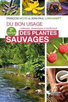 Couverture du livre « Du bon usage des plantes sauvages » de Francois Nicod aux éditions Editions Du Belvedere