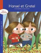Couverture du livre « Hansel et Gretel » de Yves Dumont et Sylvie Roberge aux éditions Dominique Et Compagnie