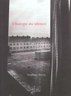 Couverture du livre « L'europe du silence » de Stephane Duroy aux éditions Filigranes