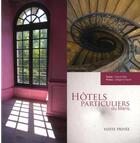 Couverture du livre « Hôtels particuliers du Mans ; visite privée » de Franck Miot aux éditions La Reinette