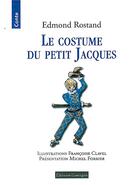 Couverture du livre « Le costume du petit Jacques » de Edmond Rostand aux éditions Gascogne