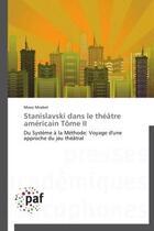 Couverture du livre « Stanislavski dans le théâtre américain t.2 » de Moez Mrabet aux éditions Presses Academiques Francophones