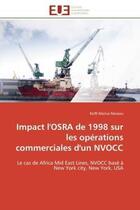 Couverture du livre « Impact l'osra de 1998 sur les operations commerciales d'un nvocc - le cas de africa mid east lines, » de Messou Koffi Marius aux éditions Editions Universitaires Europeennes