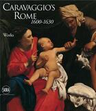 Couverture du livre « Caravaggio's rome 1600-1630 » de Vodret Rossella aux éditions Skira