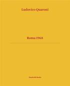 Couverture du livre « Roma 1968 » de Ludovico Quaroni aux éditions Humboldt Books