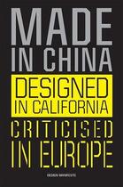 Couverture du livre « Made in china, designed in california, criticised in europe: design manifesto » de Gerritzen Mieke/Lovi aux éditions Bis Publishers