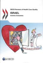 Couverture du livre « Israel 2012, raising standards ; OECD reviews of health care quality » de Ocde aux éditions Ocde