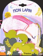 Couverture du livre « Mon lapin » de  aux éditions Tourbillon