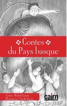 Couverture du livre « Contes du Pays Basque » de Michel Cosem et Cecile Serres aux éditions Cairn
