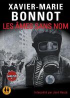 Couverture du livre « Les ames sans nom » de Xavier-Marie Bonnot aux éditions Sixtrid