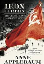 Couverture du livre « Iron curtain » de Anne Applebaum aux éditions Adult Pbs