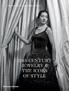Couverture du livre « 20th century jewelry & the icons of style » de Papi Stefano/Rhodes aux éditions Thames & Hudson