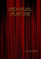 Couverture du livre « Sensual suicide » de Akahone Jae aux éditions Lulu