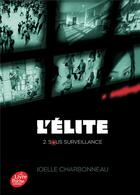 Couverture du livre « L'élite t.2 » de Joelle Charbonneau aux éditions Le Livre De Poche Jeunesse