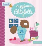 Couverture du livre « Le pyjama de Charlotte » de Anne Jonas aux éditions Larousse