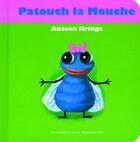 Couverture du livre « Patouch la mouche » de Antoon Krings aux éditions Gallimard-jeunesse