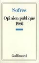 Couverture du livre « Opinion publique 1986 » de Collectif Gallimard aux éditions Gallimard (patrimoine Numerise)