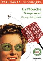 Couverture du livre « La mouche, temps mort » de George Langelaan aux éditions Flammarion